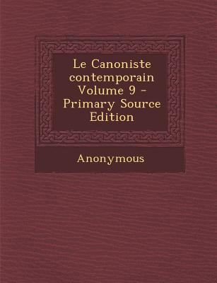 Le Canoniste contemporain Volume 9 [French] 129484735X Book Cover