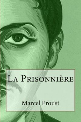 La Prisonnière [French] 1495395820 Book Cover