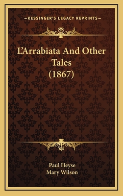 L'Arrabiata And Other Tales (1867) 1165064022 Book Cover