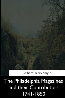 The Philadelphia Magazines and their Contributo... 1544713169 Book Cover