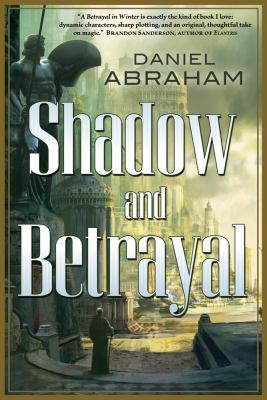 Shadow and Betrayal: A Shadow in Summer, a Betr... 0765331640 Book Cover