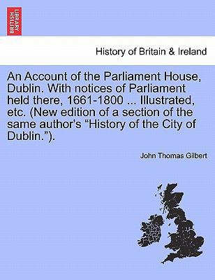 An Account of the Parliament House, Dublin. wit... 1241551294 Book Cover