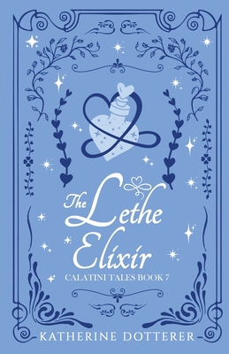 The Lethe Elixir: A cozy second-chance amnesia ... 1955614261 Book Cover