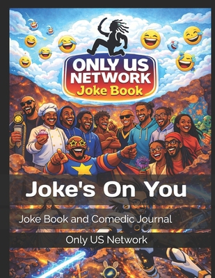 Joke On You: Joke Book and Comedic Journal B0GHY18DYZ Book Cover
