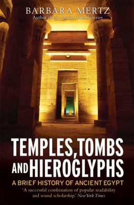 Temples, Tombs and Hieroglyphs, A Brief History... 1849012806 Book Cover