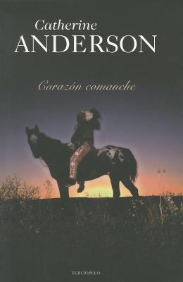 Corazon Comanche = Comanche Heart [Spanish] 8492617896 Book Cover