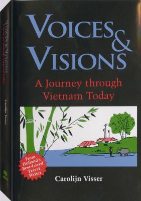 Voices & Visions: A Journey Through Vietnam Today 0873647610 Book Cover