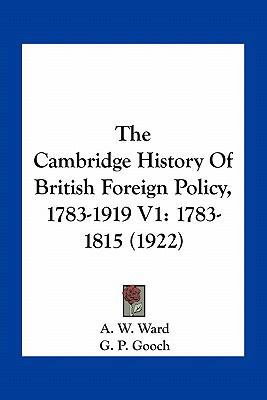 The Cambridge History Of British Foreign Policy... 1164109766 Book Cover