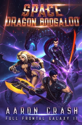 Space Dragon Boogaloo 1670389499 Book Cover