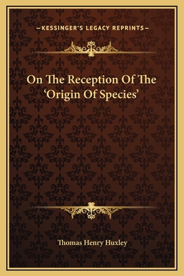 On The Reception Of The 'Origin Of Species' 1169169015 Book Cover