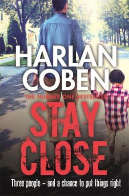 Stay Close. Harlan Coben 1409117227 Book Cover