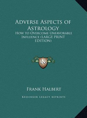 Adverse Aspects of Astrology: How to Overcome U... [Large Print] 1169854907 Book Cover