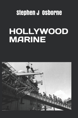 Hollywood Marine B086CB1445 Book Cover