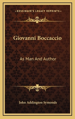 Giovanni Boccaccio: As Man And Author 116912495X Book Cover