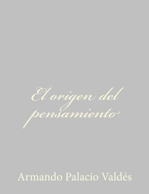 El origen del pensamiento [Spanish] 1484896807 Book Cover