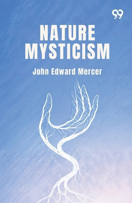 Nature Mysticism 8167171248 Book Cover