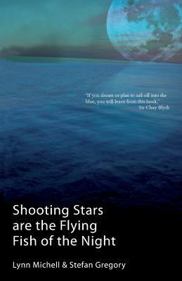 Shooting Stars Are The Flying Fish Of The Night 0955961882 Book Cover