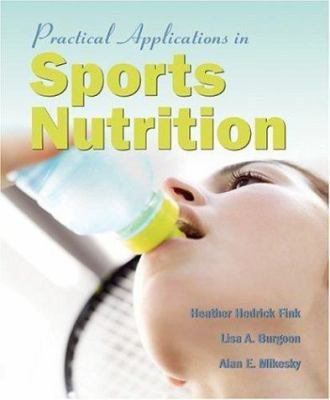 Practical Applications in Sports Nutrition: . 0763726575 Book Cover
