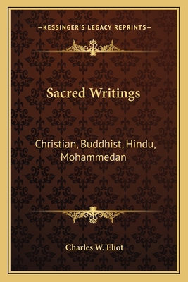 Sacred Writings: Christian, Buddhist, Hindu, Mo... 1162627026 Book Cover