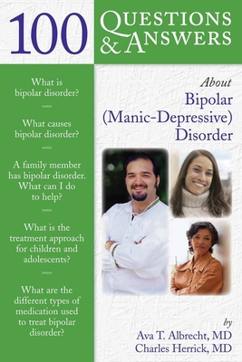 100 Questions & Answers about Bipolar (Manic-De... 0763732311 Book Cover