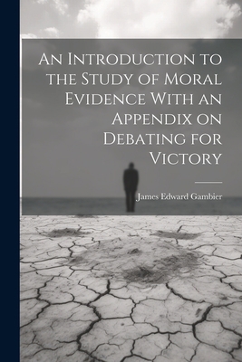 An Introduction to the Study of Moral Evidence ... 1021998214 Book Cover