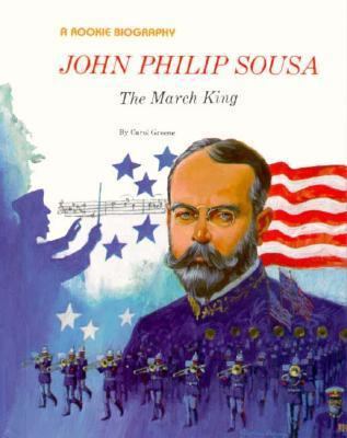 John Philip Sousa: The March King 0516042262 Book Cover