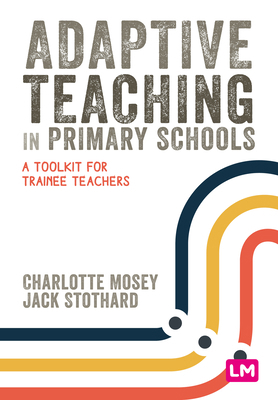 Adaptive Teaching in Primary Schools 1529671957 Book Cover