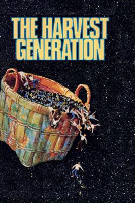 The Harvest Generation B0FD71HSSP Book Cover