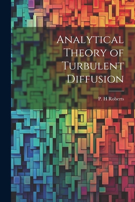 Analytical Theory of Turbulent Diffusion 1021504807 Book Cover