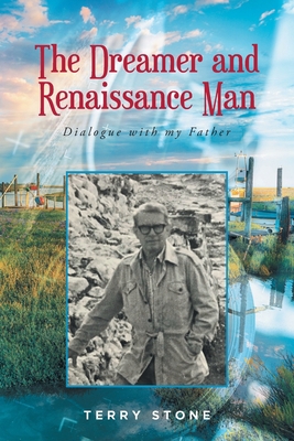 The Dreamer and Renaissance Man: Dialogue with ... 1639858296 Book Cover