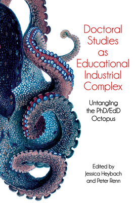 Doctoral Studies as Educational Industrial Comp... 1975505360 Book Cover