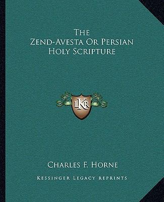 The Zend-Avesta Or Persian Holy Scripture 1162912618 Book Cover