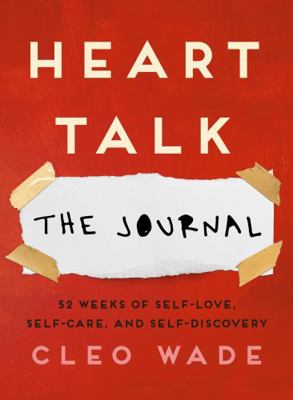 Heart Talk: The Journal: 52 Weeks of Self-Love,... 1471191230 Book Cover