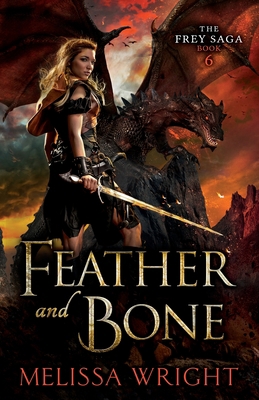 The Frey Saga Book VI: Feather and Bone B088S4CPCF Book Cover