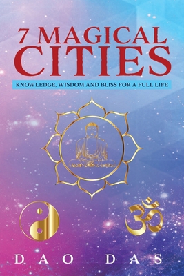 7 Magical Cities: Knowledge, Wisdom, and Bliss ... 1955691878 Book Cover