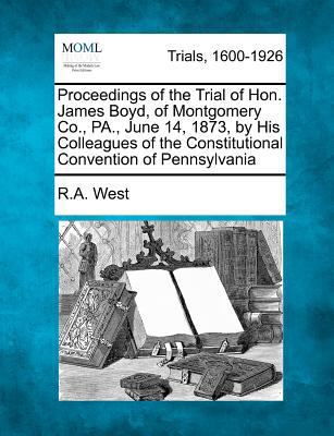 Proceedings of the Trial of Hon. James Boyd, of... 127507166X Book Cover