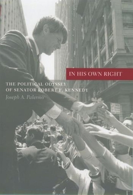 In His Own Right: The Political Odyssey of Sena... 0231120699 Book Cover