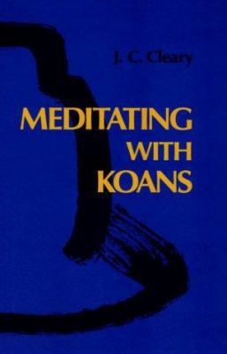 Meditating With Koans 0875730795 Book Cover