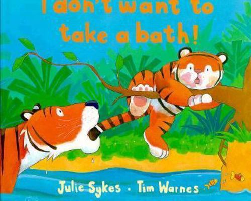 I Don't Want to Take a Bath 1888444207 Book Cover