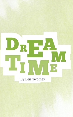 Dreamtime B0D34CV1VX Book Cover