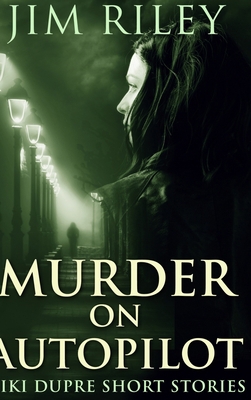 Murder on Autopilot: Large Print Hardcover Edition [Large Print] 1715879759 Book Cover