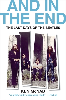 And in the End: The Last Days of the Beatles 125080373X Book Cover