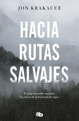 Hacia Rutas Salvajes / Into the Wild [Spanish] 8413141222 Book Cover