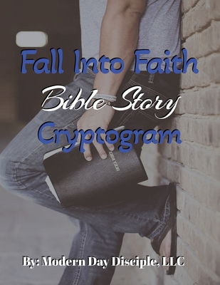Fall Into Faith Bible Story Cryptogram B0CKMKJJL5 Book Cover