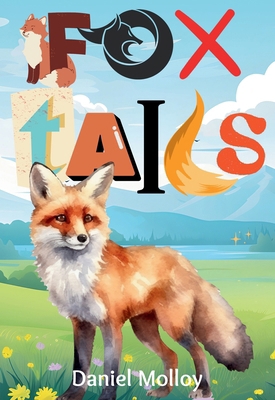 Fox Tails 1965487157 Book Cover