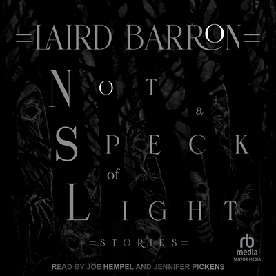 Not a Speck of Light: Stories B0F472TV8D Book Cover
