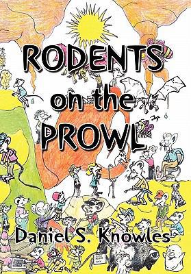 Rodents on the Prowl 1453543511 Book Cover