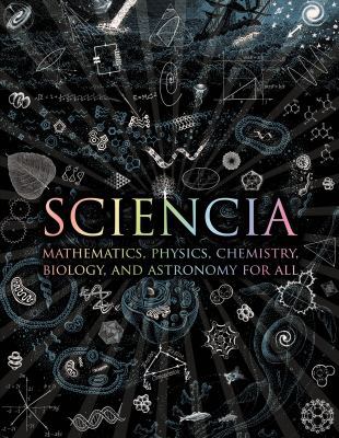 Sciencia : Mathematics, Physics, Chemistry, Bio... B00KEVJ3E4 Book Cover