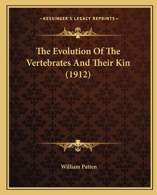 The Evolution Of The Vertebrates And Their Kin ... 1167023277 Book Cover