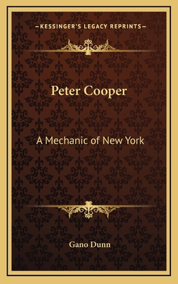 Peter Cooper: A Mechanic of New York 1168672767 Book Cover